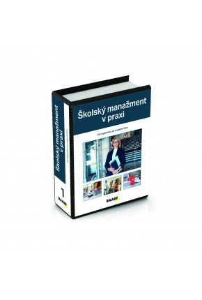 ŠKOLSKÝ MANAŽMENT V PRAXI ŠKOLSKÝ MANAŽMENT V PRAXI